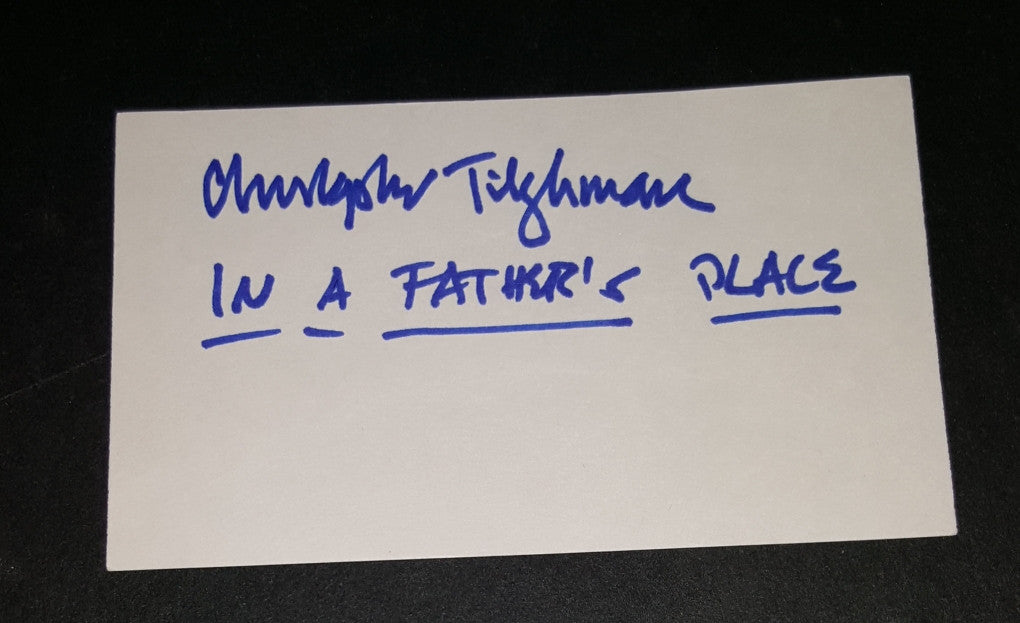 NOVELIST CHRISTOPHER TILGHAM HAND SIGNED INDEX CARD "IN A FATHER'S PLACE"