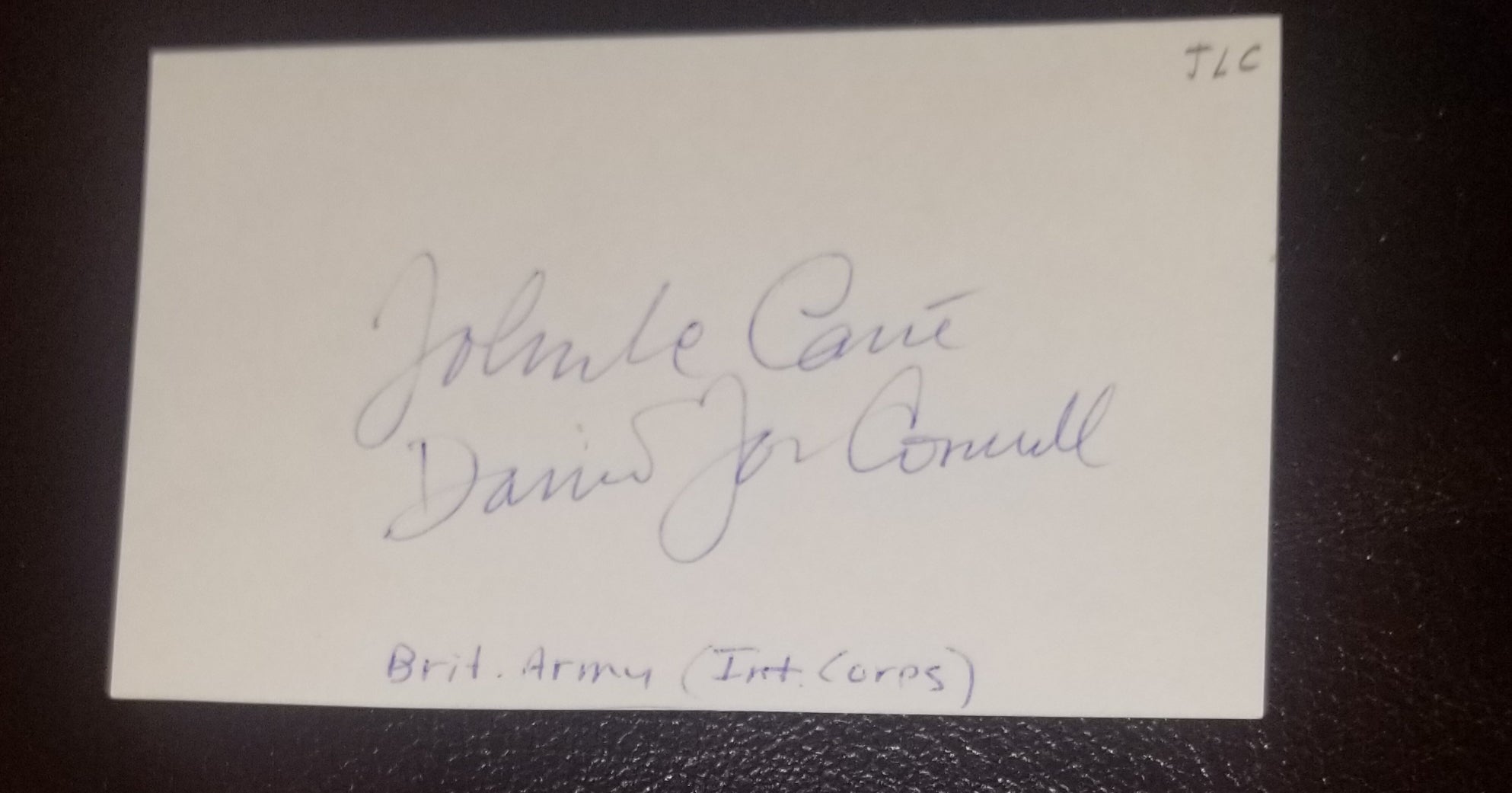 BRITISH SPY AUTHOT JOHN LE CARRE (ALSO SIGNED HIS REAL N.V AME DAVID JOHN CORNWELL) HAND SIGNED CARD