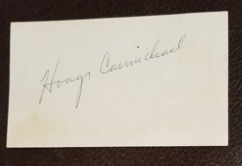 MUSICIAN COMPOSER ACTOR HOAGY CARMICHAEL HAND SIGNED CARD D.1981