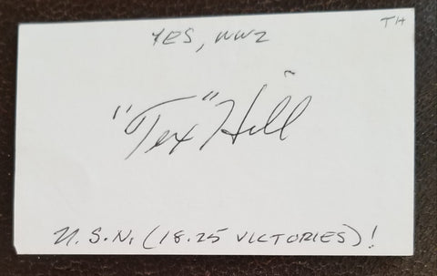 AMERICAN ACE FIGHTER PILOT "TEX" HILL HAND SIGNED CARD D.2007