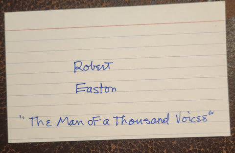 "THE MAN OF 1000 VOICES" ACTOR ROBERT EASTON HAND SIGNED CARD D.2011