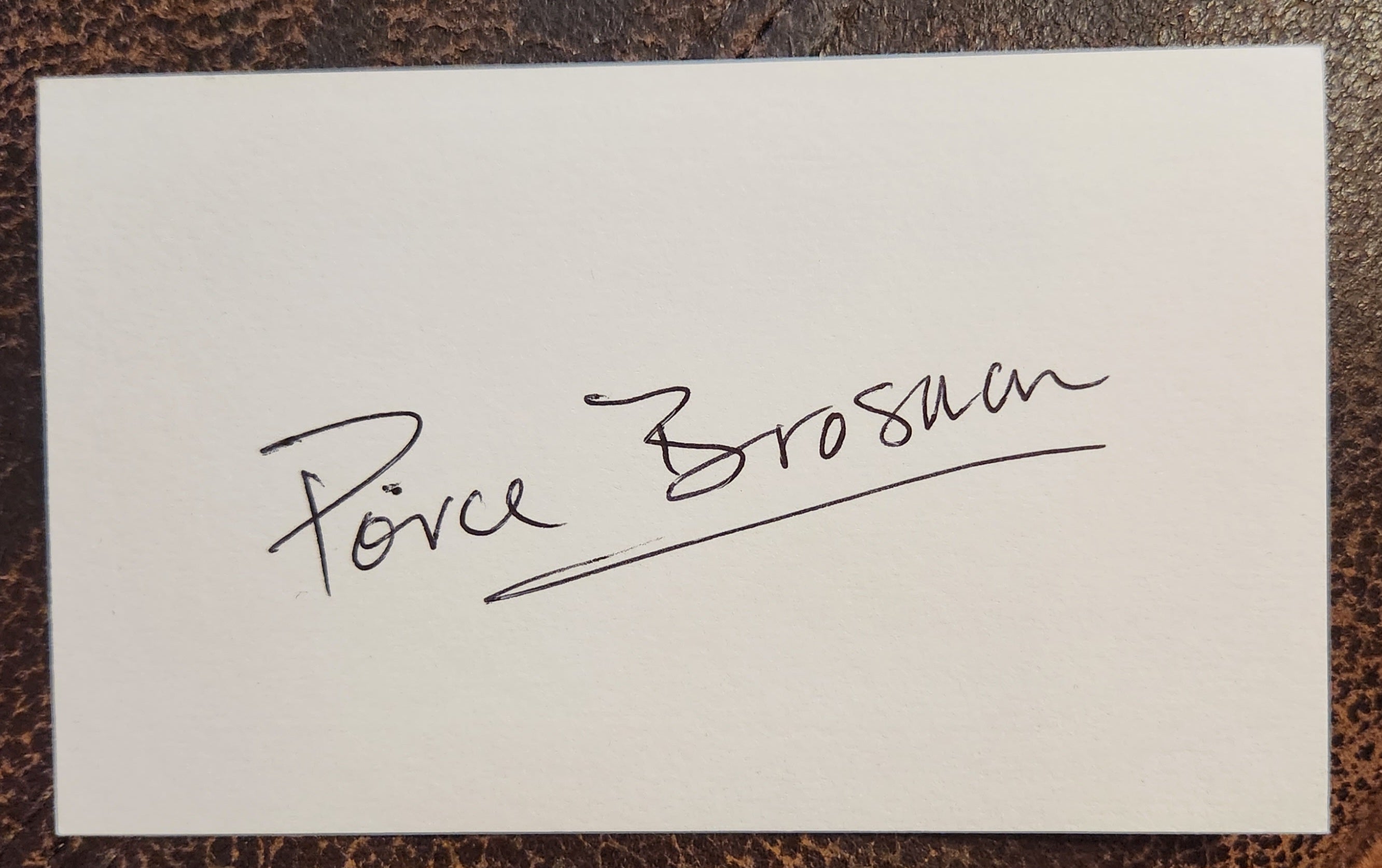 JAMES BOND ACTOR PIERCE BROSNAN HAND SIGNED CARD